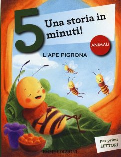 L' ape pigrona. Una storia in 5 minuti! - Campello, Giuditta