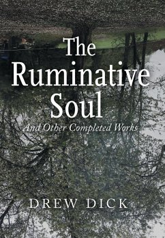 The Ruminative Soul - Dick, Drew