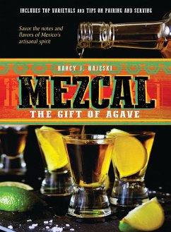 Mezcal: The Gift of Agave - Hajeski, Nancy J.