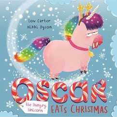 Oscar the Hungry Unicorn Eats Christmas - Carter, Lou