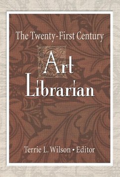 Cover The Twenty-First Century Art Librarian (eBook, ePUB)