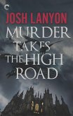Murder Takes the High Road (eBook, ePUB)