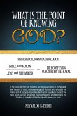 What Is the Point of Knowing God?