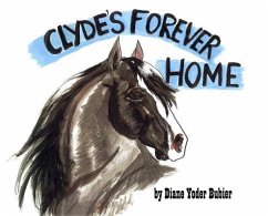 Clyde's Forever Home - Bubier, Diane Yoder