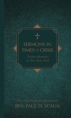 Sermons in Times of Crisis - Scalia, Paul D