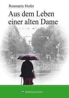 Aus dem Leben einer alten Dame - Hofer, Rosmarie