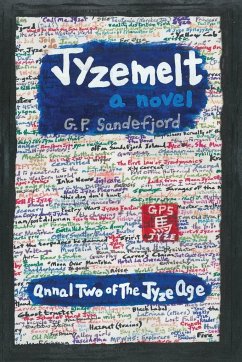 JyzeMelt - Annal Two of the Jyze Age - Sandefjord, G. P.