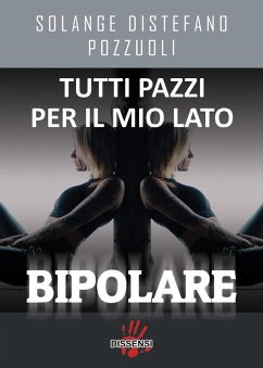 Tutti pazzi per il mio lato bipolare - Distefano Pozzuoli, Solange