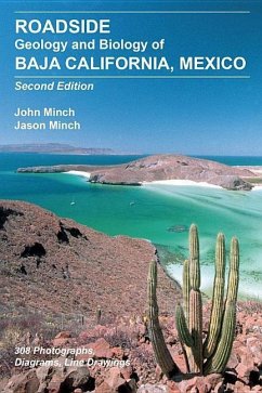 Roadside Geology and Biology of Baja California, 2nd Ed. - Minch, John; Minch, Jason