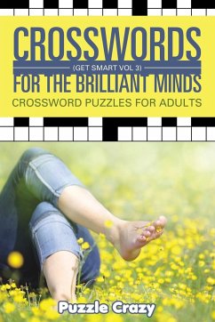 Crosswords For The Brilliant Minds (Get Smart Vol 3) - Puzzle Crazy