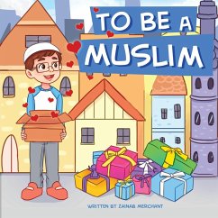 To Be A Muslim - Merchant, Zainab