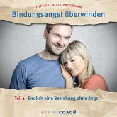 Bindungsangst überwinden Teil 1 (MP3-Download)