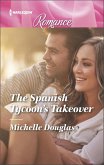 The Spanish Tycoon's Takeover (eBook, ePUB)