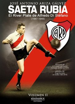 Cover Saeta Rubia : el River Plate de Alfredo Di Stéfano, 1947-1949