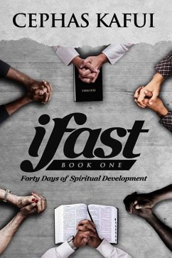 Ifast: Book One - Forty Days of Spiritual Development - Kafui, Cephas