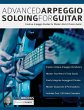 Advanced Arpeggio Soloing for Guitar - Bild 1