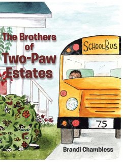 The Brothers of Two-Paw Estates - Chambless, Brandi