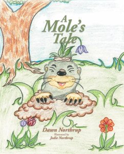 A Mole's Tale - Northrup, Dawn