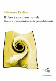 Il libro è una strana trottola. Genesi e trasformazione della parola letteraria Il libro è una strana trottola. Genesi e trasformazione della parola letteraria