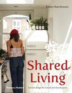 Shared Living: Interior Design for Rented and Shared Spaces - Hutchinson, Emily