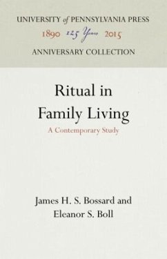 Ritual in Family Living - Bossard, James H. S.;Boll, Eleanor S.