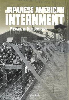 Japanese American Internment: Prisoners in Their Own Land - Otfinoski, Steven