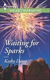 Waiting for Sparks (eBook, ePUB)