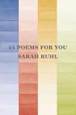 44 Poems for You