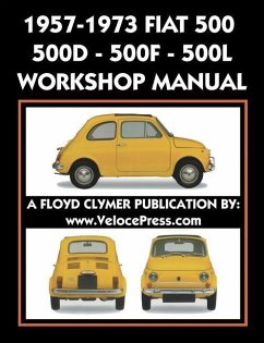 Cover 1957-1973 Fiat 500 - 500d - 500f - 500l Factory Workshop Manual Also Applicable to the 1970-1977 Autobianchi Giardiniera