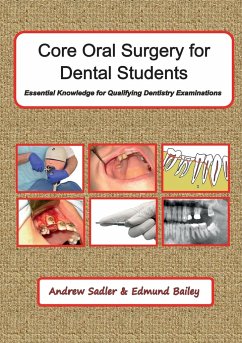 Core Oral Surgery for Dental Students - Sadler, Andrew; Bailey, Edmund