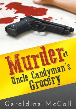 Murder at Uncle Candyman's Grocery - McCall, Geraldine