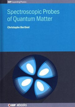 Spectroscopic Probes of Quantum Matter - Berthod, Christophe