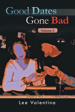 Good Dates Gone Bad - Valentina, Lee
