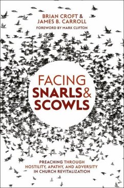 Facing Snarls and Scowls - Croft, Brian; Carroll, James B