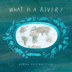 What Is a River? - Vaicenaviciene, Monika