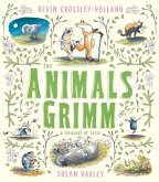 The Animals Grimm: A Treasury of Tales