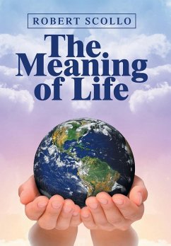 The Meaning of Life - Scollo, Robert