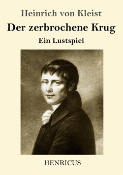 Der zerbrochene Krug - Kleist, Heinrich Von