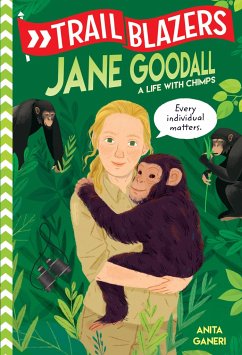 Trailblazers: Jane Goodall - Ganeri, Anita