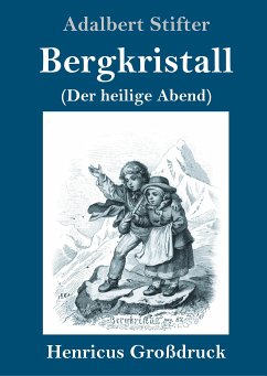 Bergkristall (Großdruck) - Stifter, Adalbert