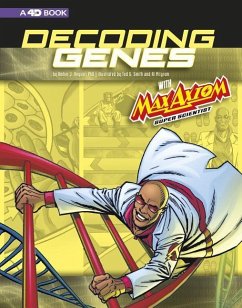 Decoding Genes with Max Axiom, Super Scientist - Keyser, Amber J