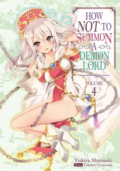 How Not to Summon a Demon Lord: Volume 4 - Murasaki, Yukiya