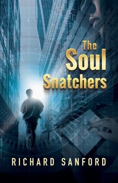 The Soul Snatchers - Sanford, Richard