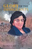 The Glory of the Immigrants