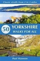 50 Yorkshire Walks for All - Hannon, Paul