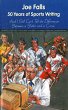 Joe Falls: 50 Years of Sports Writing... - Bild 1