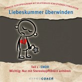 Liebeskummer überwinden Teil 1 EMDR (MP3-Download)