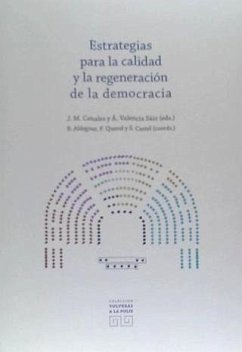 Estrategias para la calidad y la regeneración de la democracia - Canales Aliende, José Manuel