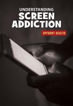 Understanding Screen Addiction - Gilles, Renae