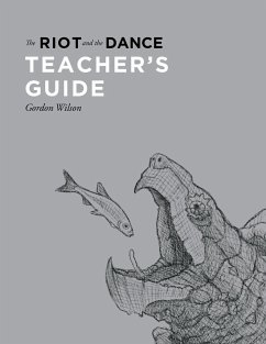 The Riot and the Dance Teacher's Guide - Wilson, Gordon
